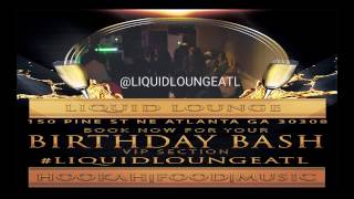 BIRTHDAY BASH VIDEO FLYER @LIQUIDLOUNGEATL