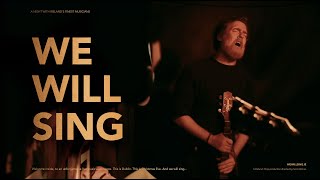 WE WILL SING (FILM)