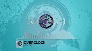 OVERCLOCK - New day [Official]