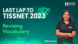 TISSNET VARC | Revising Vocabulary | Last Lap to TISSNET 2023 | BYJU'S Exam Prep