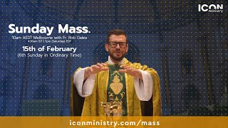 6th Sunday in Ordinary TIme Mass with Fr. Rob Galea 15/02/2025