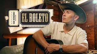 Sabi Hernández | EL BOLETO (Videoclip oficial)