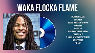 Waka Flocka Flame - Best Pop Songs Playlist 2024 - Waka Flocka Flame Top Songs