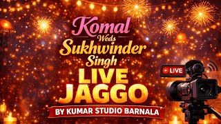 Komal 💘 Sukhwinder Singh || Live Jaggo by  Kumar Studio Barnala