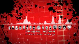Dangan Ronpa Execution songs
