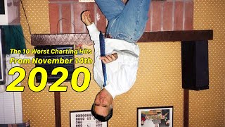 The 10 Worst Charting Hits from November 14, 2020