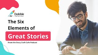 The Six Elements of a Great Story (Clips from the Cafe with Steven James)
