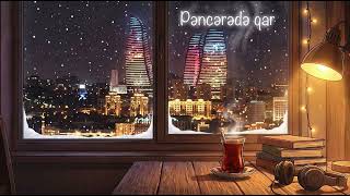 Pəncərədə Qar - Azerbaijani Lo-fi