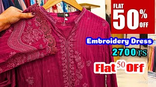 Flat 50% Off SALE 2025 ❤️ | Beautiful Embroidery Collection Flat 50 Off 2025 | Lakhany Sale