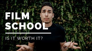 Is Film School Worth It?