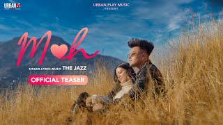 Romantic Song | Moh (Official Teaser) | The Jazz | New Song 2024 #lovesong #romantic #newsong
