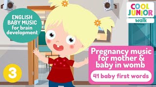 Happy Pregnancy Music for Unborn Baby | Learn English for Babies | Pregnant Moms Music | Cool Junior