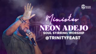 NEON ADEJO MINISTRATION LIVE @ TRINITY FEAST CONFERENCE
