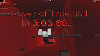 Tower of True Skill - 3:03.60 [3rd Place]