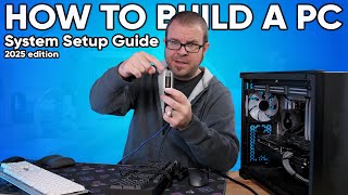 How To Set Up a Gaming PC in 2025: Step-by-Step Tutorial