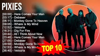 P i x i e s Greatest Hits ~ Top 100 Artists To Listen in 2022 & 2023