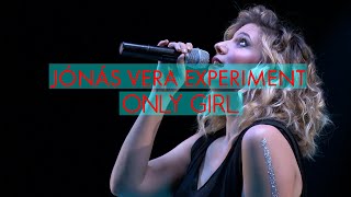 Jonás Vera Experiment - Only Girl (A38 Hajó live)
