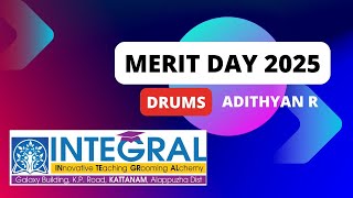 DRUMS by ADITHYAN R | INTEGRAL MERIT DAY 2025