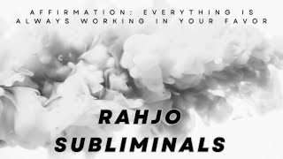 Everything Is Always Working In Your Favor - One Affirmation Subliminal!