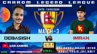 Debasish vs Imran👑🎉| 2nd round | knockout stage | CLL | 3th match