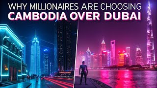Why Millionaires are choosing Cambodia over Dubai | Musto Invest in Cambodia