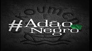 Reggae - Adão negro só as melhores