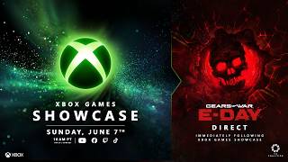 Xbox Showcase Announced. Gears Of War E-Day Getting a Direct. This Is A Xbox Campaign SHUTDOWN.