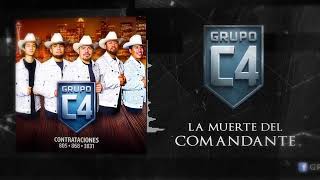 Grupo C4 - La Muerte del Comandante (STUDIO)
