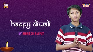 Happy Diwali | Animesh Rajput | Stage Time
