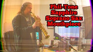 Phil-Tone Sapphire vs Ottolink STM for Soprano Sax