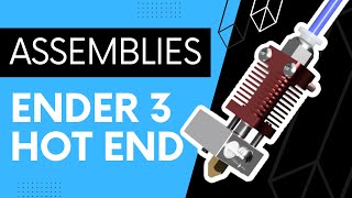 CAD Modeling Episode 17: Designing the Ender-3 Hotend in Fusion360