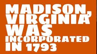 When was Madison, Virginia founded?