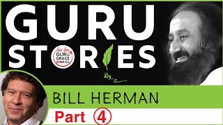 Part 4/4 Gurustories with Bill Herman - #ArtOfLiving California | @gurudev