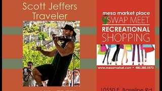 Scott Jeffers is entertaining at Mesa Market Place Swap Meet!