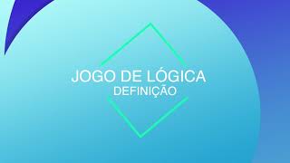 Jogo de Lógica - P1- Definição do Jogo