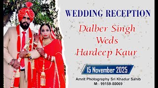 Reception Ceremony Dalber Singh weds Hardeep Kaur/Amrit Photography ,Khadur Sahib ,M.9915980069