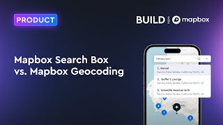 Mapbox Search Box vs. Mapbox Geocoding