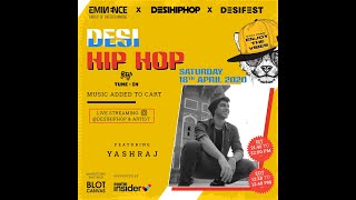 Yashraj #LiveOnDHH | Desi Hip Hop #TuneIn Festival LIVE on Instagram