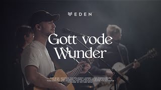 Gott vode Wunder - Live | Nino Luca Küenzi | Eden Music
