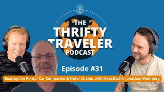 Beating the Rental Car Companies & Hotel Chains, with AutoSlash’s Jonathan Weinberg