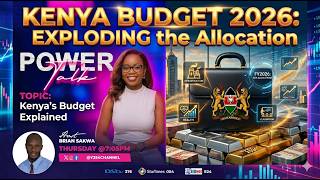 #powertalkshow |THE KENYA BUDGET 2026| WHAT YOU MISSED FROM THE READING - CPA FIONA WITABA PART 2