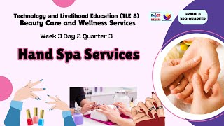 Hand Spa Services WK 3 DAY 2 Q3