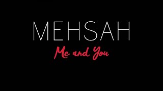 Mehsah - Me And You ( Instrumental - Guitar - Voice )