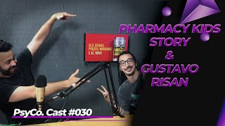 PsyCo. Cast #030 - MIGUEL ANGELO (PHARMACY KIDS STORY) E GUSTAVO RISAN (APÓS A QUEDA)