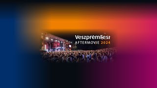 VeszprémFest 2024 - Aftermovie