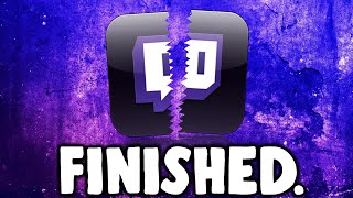 Twitch is Finished.