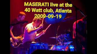 MASERATI - Live at the 40 Watt Club, Atlanta 2009 (AUDIO). Temporary Residence/Jerry Fuchs/Zombi
