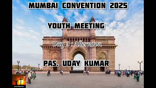 TPM | Mumbai Convention | 2025 | Youth Meeting | Pas Uday Kumar