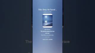 Sleep: the Sacred Bridge