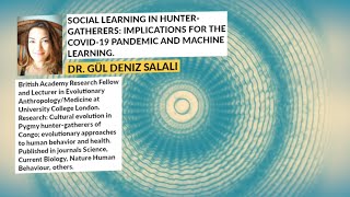 Social Learning in Hunter-Gatherers: Implications for the Covid-19 Pandemic and Machine Learning.